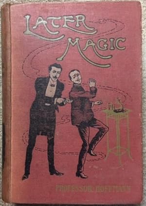 Later Magic With New Miscellaneous Tricks & Recollections Of Hartz The Wizard