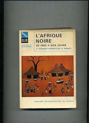 Immagine del venditore per L'AFRIQUE NOIRE DE 1800 A NOS JOURS venduto da Librairie CLERC