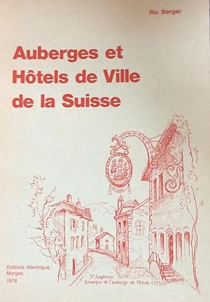 Bild des Verkufers fr Auberges et Hotels de Ville de la Suisse zum Verkauf von Artful Dodger Books