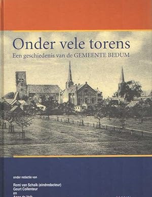 Immagine del venditore per Onder vele torens. Een geschiedenis van de gemeente Bedum venduto da Bij tij en ontij ...