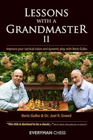 Seller image for Lessons With a Grandmaster, II : Improve Your Tactical Vision and Dynamic Play With Boris Gulko for sale by GreatBookPrices