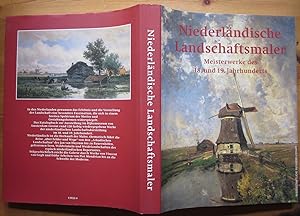 Bild des Verkufers fr Niederlndische Landschaftsmaler. Meisterwerke des 18. und 19. Jahrhunderts. zum Verkauf von Antiquariat Roland Ggler