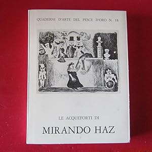 Imagen del vendedor de Le acqueforti di Mirando Haz ( Amedeo Pieragostini ) 1965 - 1975 a la venta por Antonio Pennasilico