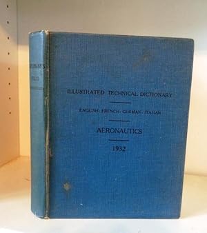 Illustrierte Technische Wörterbücher Band XVII: Luftfahrt, Aeronautics, Aéronautique, Aeronautica