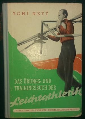 Immagine del venditore per Das bungs- und Trainingsbuch der Leichtathletik. Wegweiser fr bungsleiter und Aktive. venduto da buch-radel