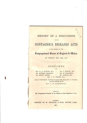 Imagen del vendedor de Report of a discussion on the Contagious Diseases Act in the Assembly of the Congregational Union of England & Wales, on Friday, May 13th, 1881. a la venta por Gwyn Tudur Davies