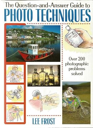 Seller image for The Question-and-Answer Guide to Photo Techniques for sale by Cameron House Books