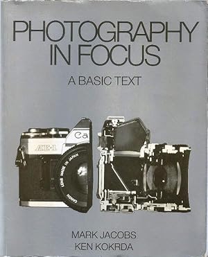 Seller image for Photography in Focus. A Basic Text for sale by Cameron House Books