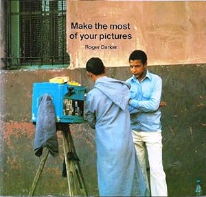 Immagine del venditore per Make the Most of Your Pictures venduto da Cameron House Books