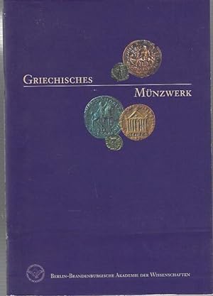 Seller image for Griechisches Mnzwerk. Berlin-Brandenburgische Akademie der Wissenschaften. for sale by Antiquariat Carl Wegner