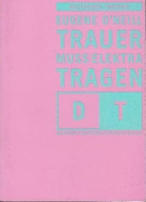 Seller image for Trauer muss Elektra tragen. Trilogie : Heimkehr. Die Gejagten . Die Verfluchten. DramaturgieRedaktion: Bettina Schltke. Bhnenbild : Peter Schubert. Regie / Kostme : Konstanze Lauterbach. Musik: Achim Gieseler. Darsteller : Christian Grashof/Julia Wieninger/Petra Hartung/David Rott/Robert Gallinowski u.a. for sale by Antiquariat Carl Wegner