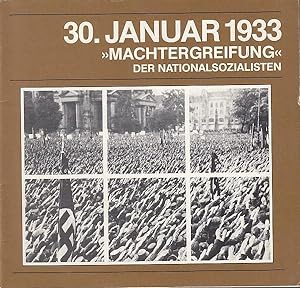 Seller image for 30. Januar 1933. 'Machtergreifung' der Nationalsozialisten. Ein Literatur-Verzeichnis. for sale by Antiquariat Carl Wegner