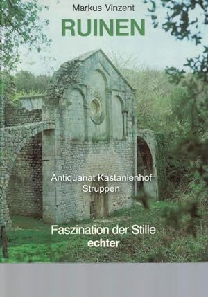Seller image for Ruinen,Faszination der Stille. Mit einem kunsthistorischen Beitrag von Karl-Otto Jung., for sale by Antiquariat Kastanienhof
