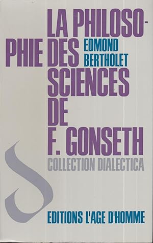 La philosophie des sciences de F. Gonseth