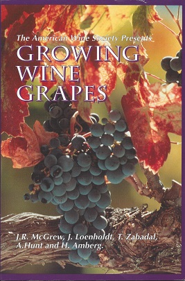 Bild des Verkufers fr Growing Wine Grapes zum Verkauf von Storbeck's