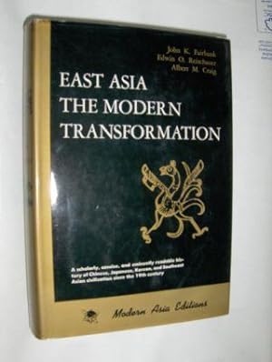 Imagen del vendedor de EAST ASIA - THE MODERN TRANSFORMATION *. A scholary, concise, and eminently readable history of Chinese, Japanese, Korean, and Southeast Asian civilization since the 19th century. a la venta por Antiquariat am Ungererbad-Wilfrid Robin