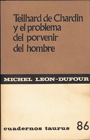 Image du vendeur pour TEILHARD DE CHARDIN Y EL PROBLEMA DEL PORVENIR DEL HOMBRE. mis en vente par Librera Torren de Rueda