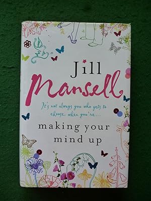 Imagen del vendedor de Making Your Mind Up (First Edition Hardback With Dustjacket) a la venta por Shelley's Books