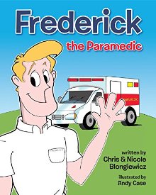 Imagen del vendedor de Frederick the Paramedic a la venta por ChristianBookbag / Beans Books, Inc.