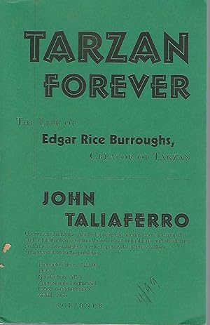 Tarzan Forever : The Life of Edgar Rice Burroughs, Creator of Tarzan