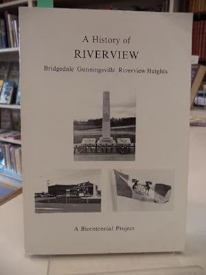 The History of the Town, Riverview: Amalgamating, Bridgedale, Gunningsville, Riverview Heights