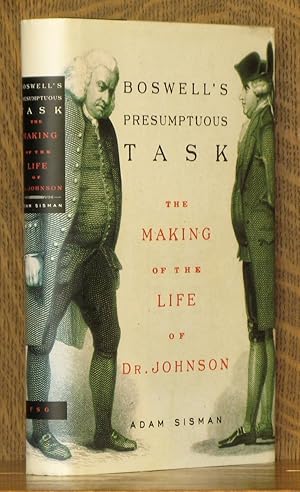 BOSWELL'S PRESUMPTUOUS TASK, THE MAKING OF THE LIFE OF DR. JOHNSON
