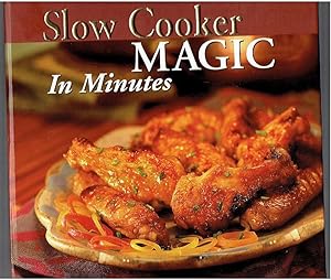 Immagine del venditore per Slow Cooker Magic in Minutes venduto da Riverhorse Books