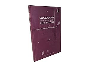 Sociology in the Soviet Union and Beyond - Social Enquiry and Social Change