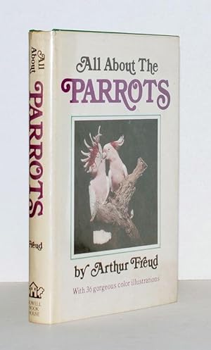 Seller image for All about Parrots. With 36 georgeous color illustrations. for sale by Antiquariat Stefan Wulf