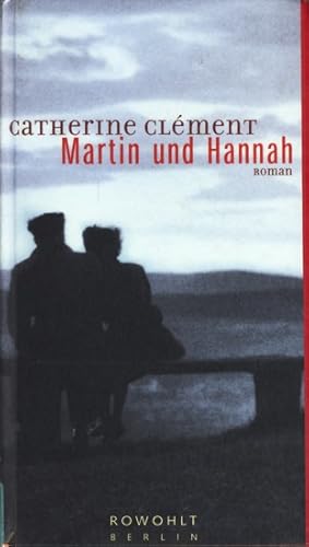 Bild des Verkufers fr Martin und Hannah : Roman. zum Verkauf von TF-Versandhandel - Preise inkl. MwSt.