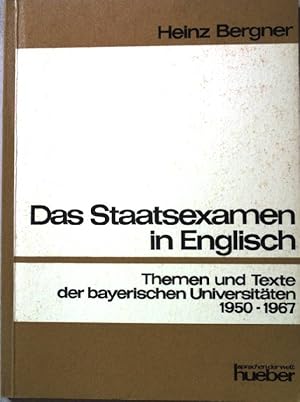 Bild des Verkufers fr Das Staatsexamen in Englisch. Sammlung der in den schriftlichen wissenschaftlichen Prfungen fr das Lehramt an Gymnasien in Bayern gestellten Aufgaben, 1950-1967. zum Verkauf von books4less (Versandantiquariat Petra Gros GmbH & Co. KG)