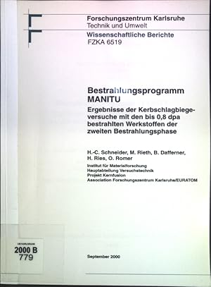 Bild des Verkufers fr Bestrahlungsprogramm MANITU: Ergebnisse der Kerbschlagbiegeversuche mit den bis 0.8 dpa bestrahlten Werkstoffen der zweiten Bestrahlungsphase; Forschungszentrum Karlsruhe wissenschaftliche Berichte, FZKA 6519; zum Verkauf von books4less (Versandantiquariat Petra Gros GmbH & Co. KG)