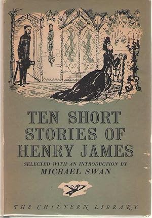 Seller image for Ten Short Stories Of Henry James Selected with an Introduction by Michael Swan for sale by Dan Glaeser Books