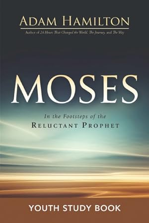 Seller image for Moses Youth Study Book : In the Footsteps of the Reluctant Prophet for sale by GreatBookPrices