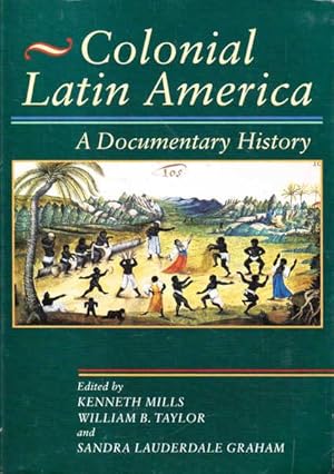 Immagine del venditore per Colonial Latin America: A Documentary History venduto da Goulds Book Arcade, Sydney