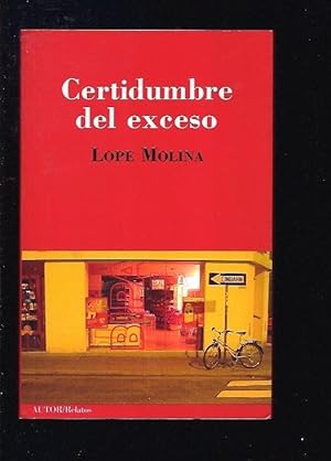 Imagen del vendedor de CERTIDUMBRE DEL EXCESO a la venta por Desvn del Libro / Desvan del Libro, SL