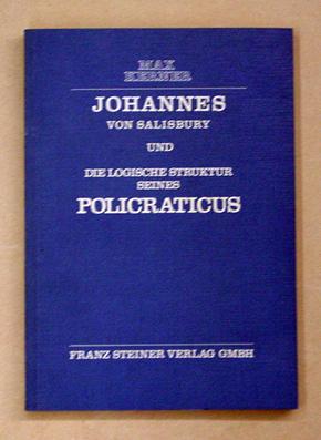 Bild des Verkufers fr Johannes von Salisbury und die logische Struktur seines Policraticus. zum Verkauf von antiquariat peter petrej - Bibliopolium AG