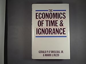 Imagen del vendedor de The Economics of Time and Ignorance a la venta por Strawberry Hill Books