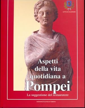 Seller image for Aspetti della vita quotidiana a Pompei for sale by Librodifaccia