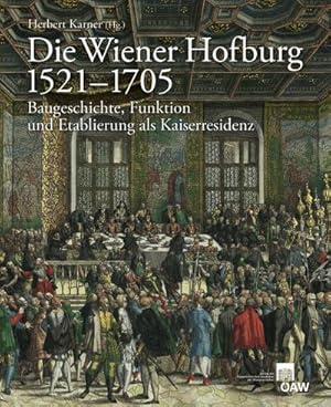 Seller image for Die Wiener Hofburg 1521-1705 for sale by Rheinberg-Buch Andreas Meier eK