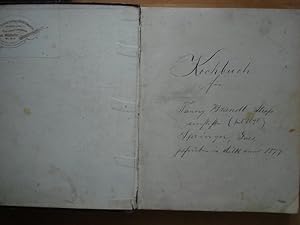 Kochbuch - Altes, handgeschriebenes Kochbuch - Datiert auf 1848, fortgeführt ab 1877