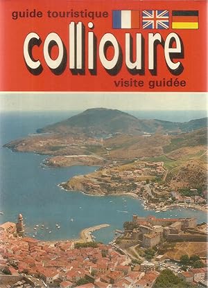 Guide touristique Collioure - visite guidée