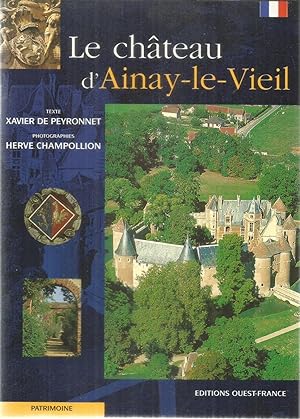 Le château d'Ainay-le-Vieil
