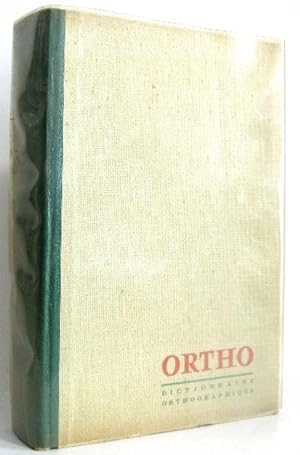 Ortho dictionnaire orthographique et grammatical
