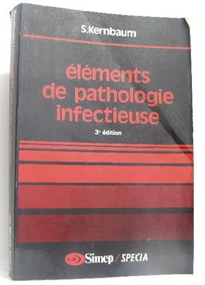 Image du vendeur pour Elments de pathologie infectieuse. 3e edition mis en vente par crealivres