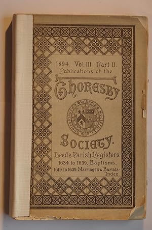 Image du vendeur pour The Registers of the Parish Church of Leeds 1612-1639 3rd and 4th Books mis en vente par Dr Martin Hemingway (Books)