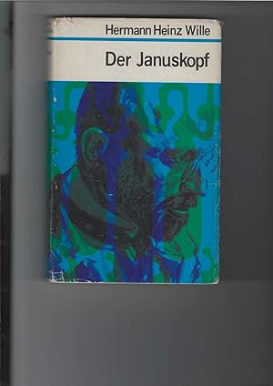 Der Januskopf. Leben und Wirken des Physikochemikers und Nobelpreisträgers Fritz Haber. Roman. Mi...