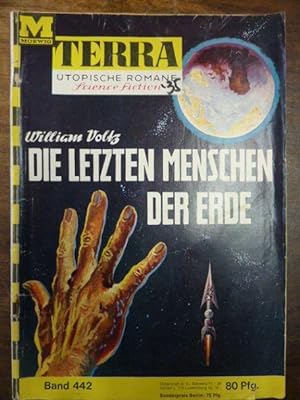 Terra - Utopische Romane, Band 442: Die letzten Menschen der Erde,