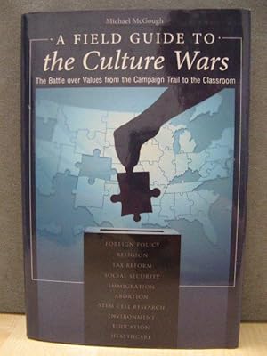 Imagen del vendedor de A Field Guide to the Culture Wars: The Battle Over Values from the Campaign Trail to the Classroom (Religion, Politics, and Public Life) a la venta por PsychoBabel & Skoob Books