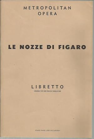 Image du vendeur pour Le Nozze Di Figaro (The Marriage of Figaro) Opera in Four Acts (G. Schirmer's Collection of Opera Librettos Ed. 2359) mis en vente par Bookfeathers, LLC